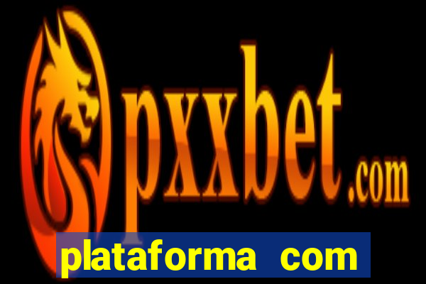 plataforma com conta demo fortune tiger